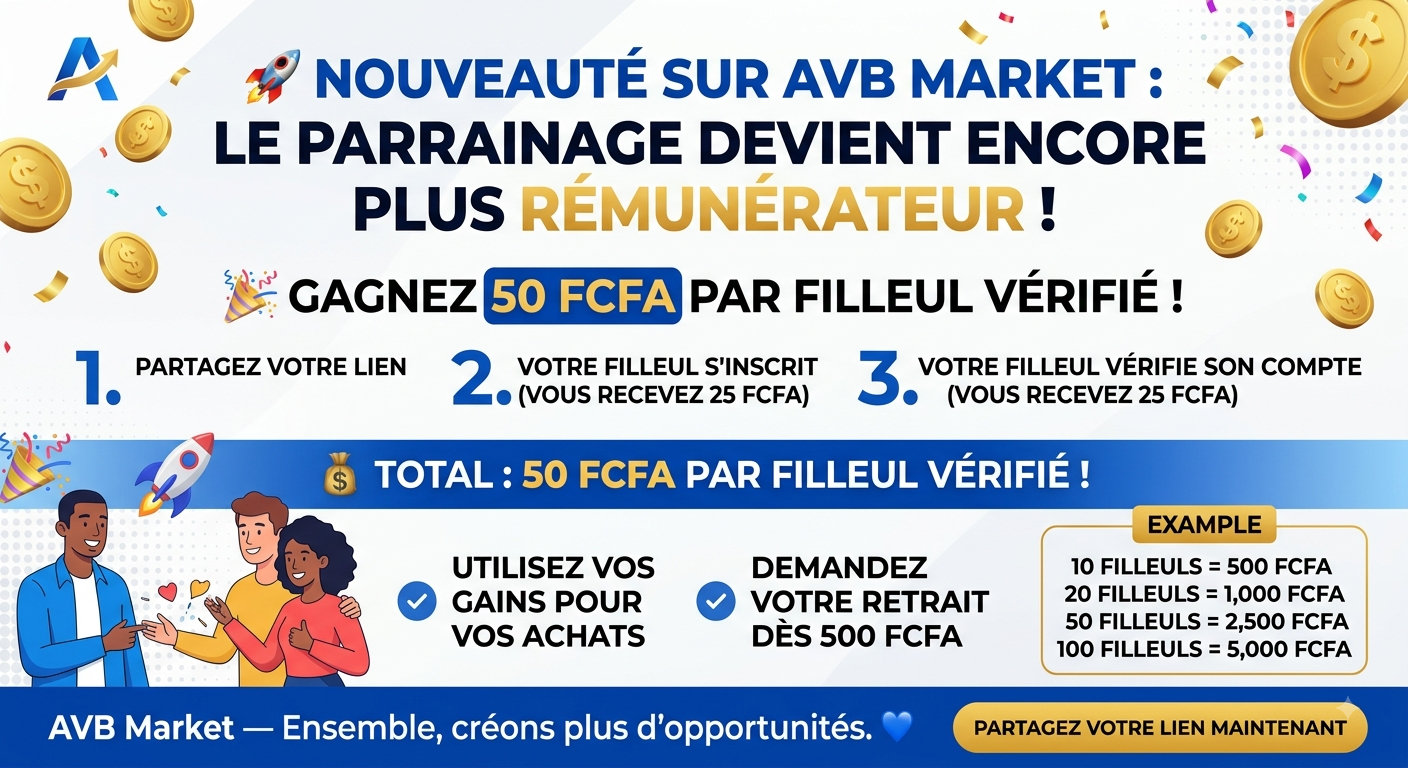 Nouveau bonus de parrainage : gagnez jusqu'à 50 XOF par filleul vérifié